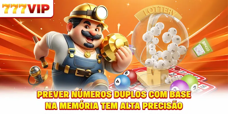Prever números duplos com base na memória tem alta precisão
